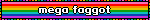 a blinking gif of a gay flag with text that reads mega faggot