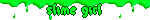 a blinking gif of green slime with green text that reads slime girl